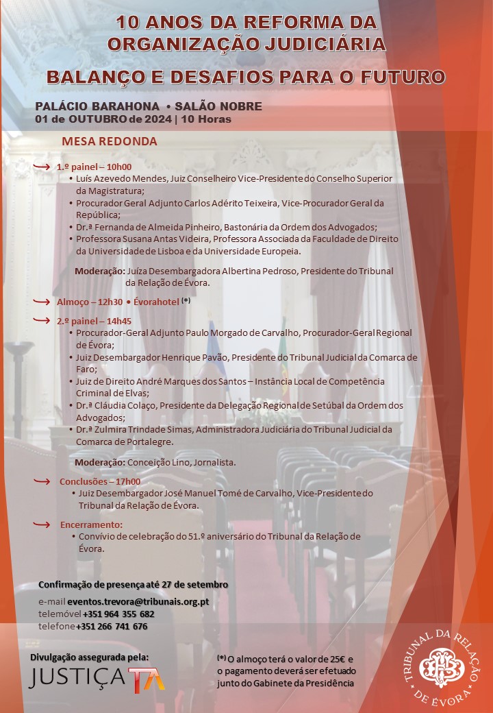 PROGRAMA ● 10 ANOS DA REFORMA DA ORGANIZAÇÃO JUDICIÁRIA: BALANÇO E DESAFIOS PARA O FUTURO