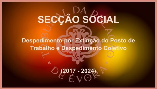 Despedimento por Extinção do Posto de Trabalho e Despedimento Coletivo (2017-2024)